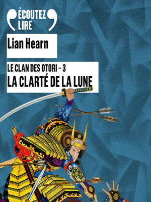 cover image of Le Clan des Otori (Tome 3)--La clarté de la lune